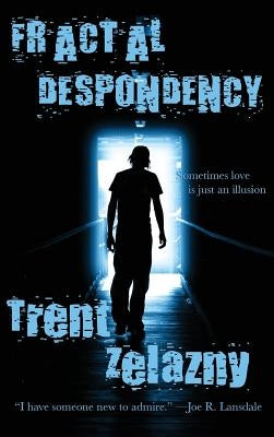 Fractal Despondency by Zelazny, Trent