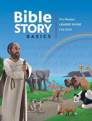 Bible Story Basics Pre-Reader Leader Guide Fall Year 1 by Various