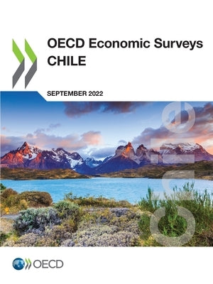 OECD Economic Surveys: Chile 2022 by Oecd
