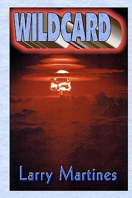 Wildcard: The Cold War And Espionage In The Trident Submarine Program by Martines, Larry