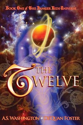 The Twelve by Foster, De'quan