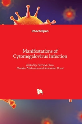 Manifestations of Cytomegalovirus Infection by Price, Patricia