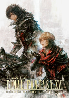 The Art of Final Fantasy XVI: Echoes of the Rising Tide by Square Enix