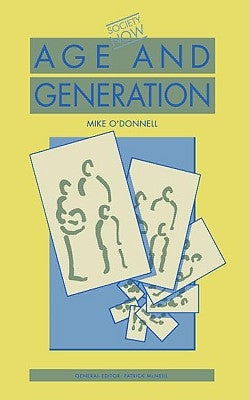 Age and Generation by O'Donnell, Mike