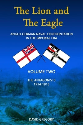 The Lion and The Eagle: Volume 2 by Gregory, David