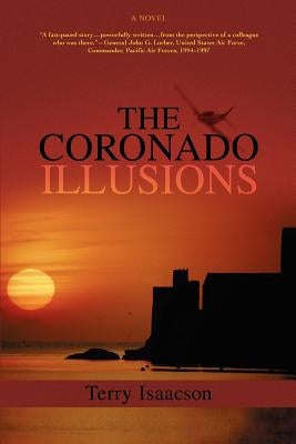 The Coronado Illusions by Isaacson, Terry