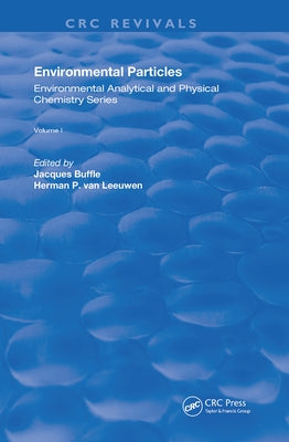 Environmental Particles: Volume 1 by Van Leeuwen, Herman P.