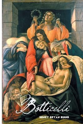 Botticelli by Binns, Henry Bryan