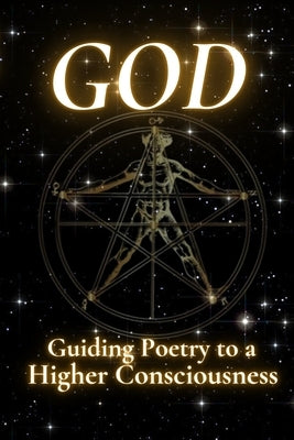 God: Guiding Poetry to a Higher Consciousness by Bumi, Rumi