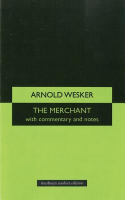 The Merchant by Wesker, Arnold