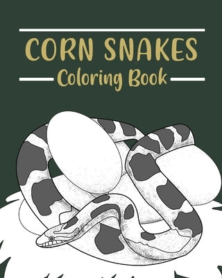 Corn Snakes Coloring Book: Coloring Books for Adults, Reptilia Coloring, Gifts for Snake Lovers by Paperland