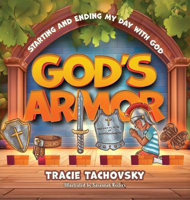 God's Armor: Starting and Ending my Day with God by Tachovsky, Tracie