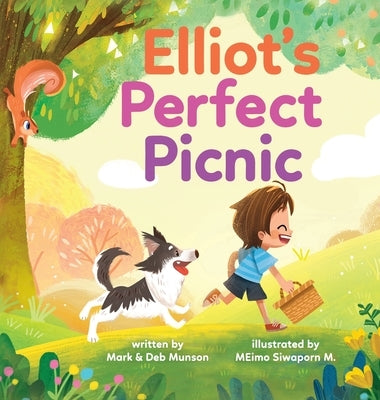 Elliot's Perfect Picnic by Munson, Deb
