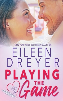 Playing the Game by Dreyer, Eileen