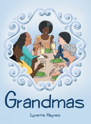 Grandmas by Haynes, Lynette