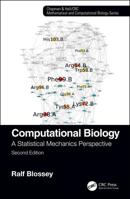 Computational Biology: A Statistical Mechanics Perspective, Second Edition by Blossey, Ralf