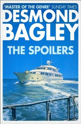 The Spoilers by Bagley, Desmond