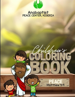 Children's Coloring Book: Anabaptist Peace Center Nigeria by Ellis, Nancy