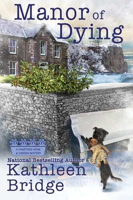 Manor of Dying by Bridge, Kathleen