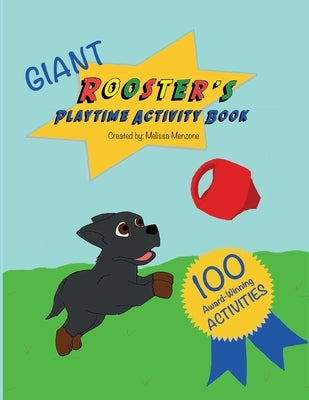 Giant Rooster's Playtime Activity Book by Menzone, Melissa