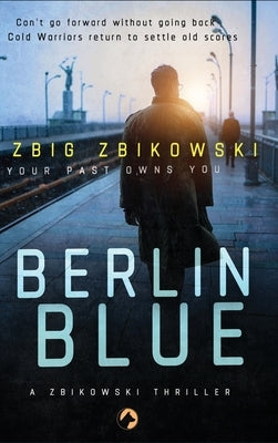 Berlin Blue by Zbikowski, Zbigniew