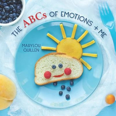 The ABCs of Emotions and Me by Quillen, Marylou