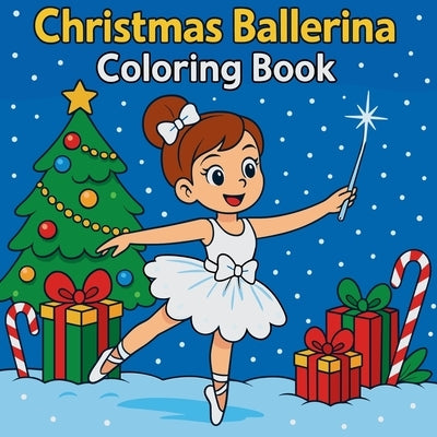 Christmas Ballerina Coloring Book by Martin, Chris