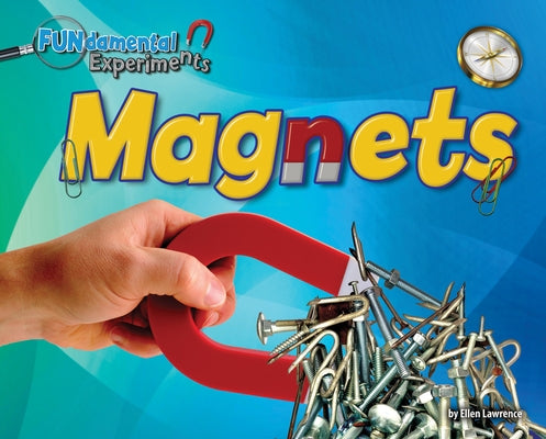 Magnets by Lawrence, Ellen