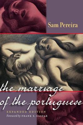 The Marriage of the Portuguese: Expanded Edition Volume 1 by Pereira, Sam