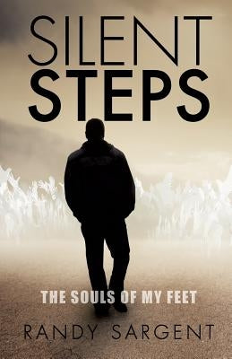 Silent Steps by Sargent, Randy