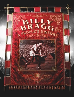 Billy Bragg: A People's History by Bragg, Billy