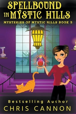 SpellBound in Mystic Hills by Cannon, Chris