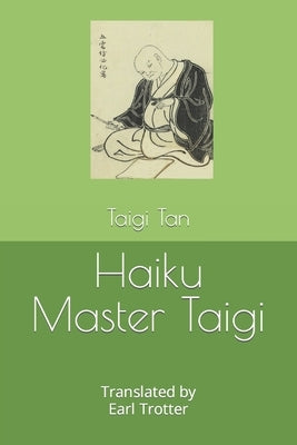 Haiku Master Taigi by Trotter, Earl