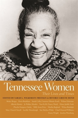 Tennessee Women: Their Lives and Times, Volume 1 by Freeman, Sarah Wilkerson