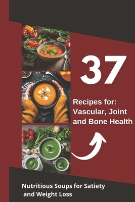 37 Healing Soups by Moreira, Adrieli