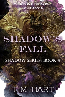 Shadow's Fall by Hart, T. M.