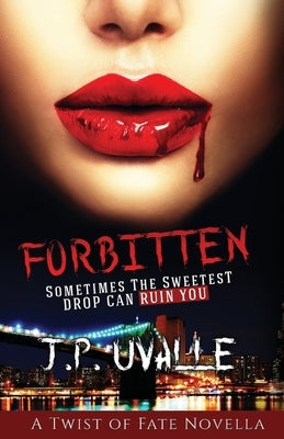 Forbitten by Uvalle, J. P.