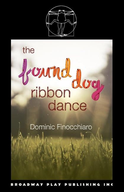 The Found Dog Ribbon Dance by Finocchiaro, Dominic