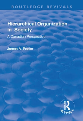 Hierarchical Organization in Society by Pooler, James