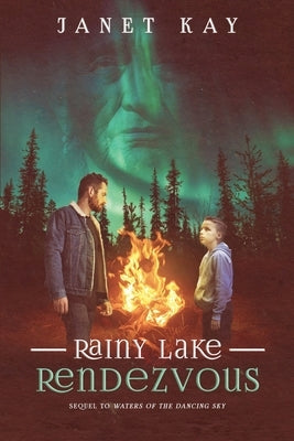 Rainy Lake Rendezvous by Kay, Janet