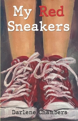 My Red Sneakers by Chambers, Darlene