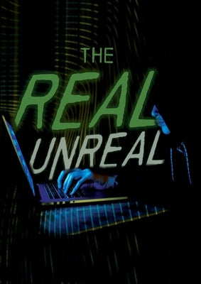 The Real Unreal by Wolf, Ryan