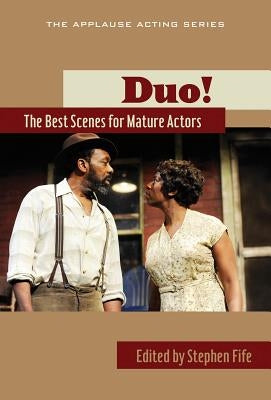 Duo!: The Best Scenes for Mature Actors by Fife, Stephen