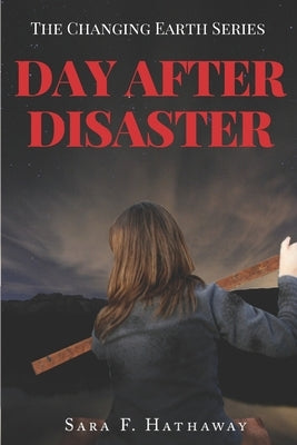 Day After Disaster by Hathaway, Sara F.