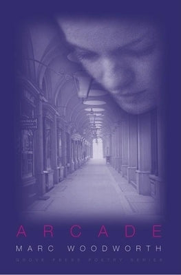 Arcade by Woodworth, Marc