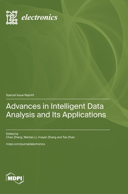 Advances in Intelligent Data Analysis and Its Applications by Zhang, Chao