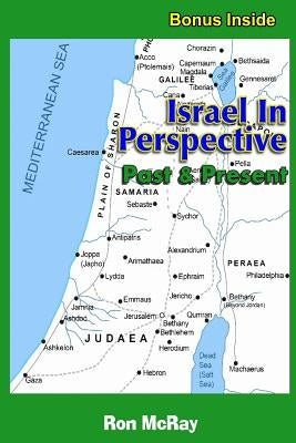 Israel In Perspective: Past and Present by McRay, Ron