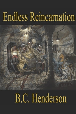 Endless Reincarnation: Book I: Otherworld by Henderson, B. C.
