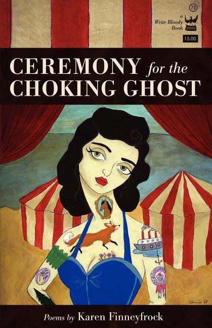Ceremony for the Choking Ghost: Poems by Karen Finneyfrock by Finneyfrock, Karen