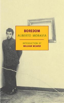 Boredom by Moravia, Alberto